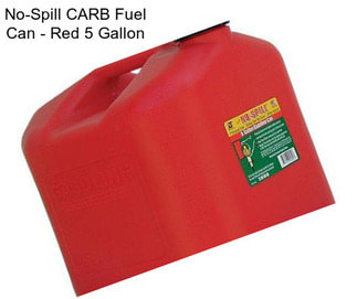 No-Spill CARB Fuel Can - Red 5 Gallon