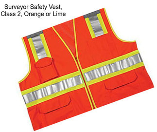 Surveyor Safety Vest, Class 2, Orange or Lime