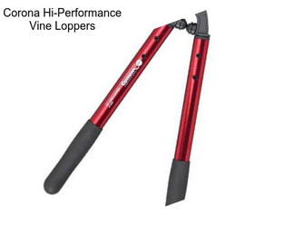 Corona Hi-Performance Vine Loppers