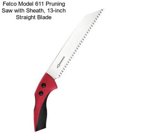 Felco Model 611 Pruning Saw with Sheath, 13-inch Straight Blade