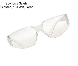 Economy Safety Glasses, 12-Pack, Clear