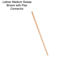 Laitner Medium Sweep Broom with Flex Connector