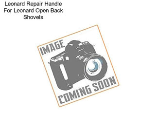 Leonard Repair Handle For Leonard Open Back Shovels