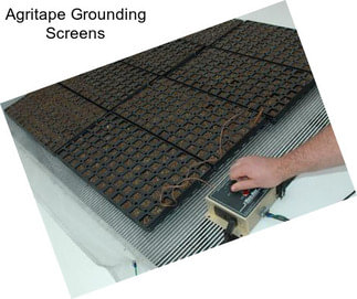 Agritape Grounding Screens
