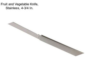 Fruit and Vegetable Knife, Stainless, 4-3/4 In.