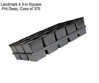 Landmark 4.5-in Square Pot Deep, Case of 375