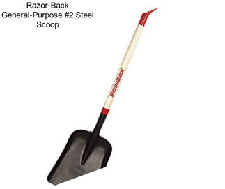 Razor-Back General-Purpose #2 Steel Scoop