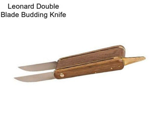 Leonard Double Blade Budding Knife