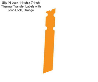 Slip \'N Lock 1-Inch x 7-Inch Thermal Transfer Labels with Loop Lock, Orange