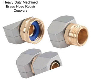 Heavy Duty Machined Brass Hose Repair Couplers