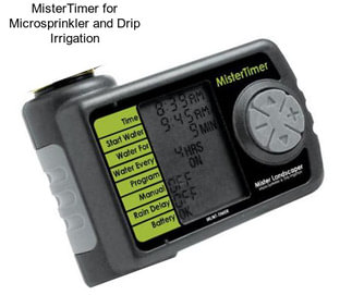 MisterTimer for Microsprinkler and Drip Irrigation