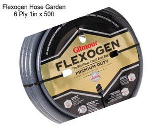 Flexogen Hose Garden 6 Ply 1in x 50ft