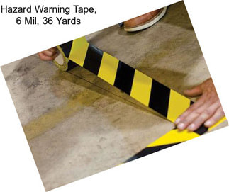 Hazard Warning Tape, 6 Mil, 36 Yards