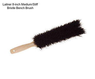 Laitner 8-inch Medium/Stiff Bristle Bench Brush