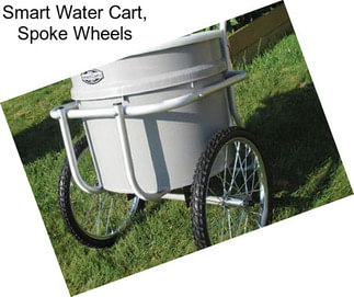 Smart Water Cart, Spoke Wheels