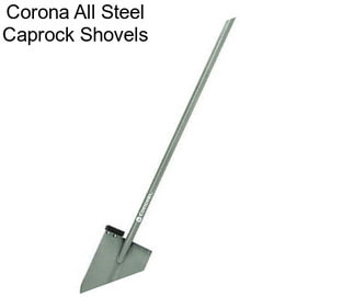 Corona All Steel Caprock Shovels