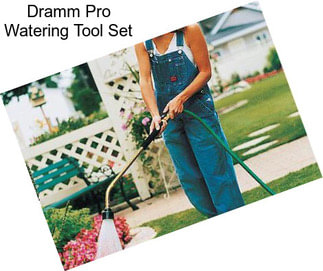 Dramm Pro Watering Tool Set