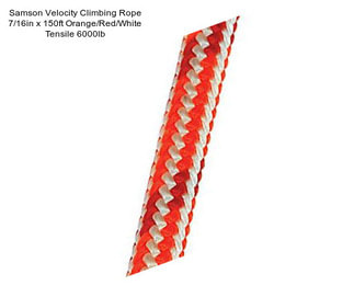 Samson Velocity Climbing Rope 7/16in x 150ft Orange/Red/White Tensile 6000lb