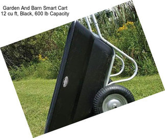 Garden And Barn Smart Cart 12 cu ft, Black, 600 lb Capacity