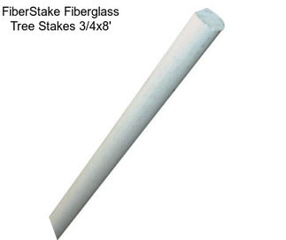 FiberStake Fiberglass Tree Stakes 3/4\