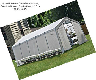 GrowIT Heavy-Duty Greenhouse, Powder-Coated Peak-Style, 12 Ft. x 20 Ft. x 8 Ft.