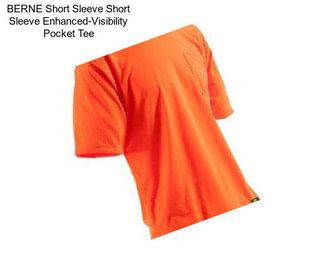 BERNE Short Sleeve Short Sleeve Enhanced-Visibility Pocket Tee