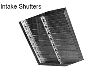 Intake Shutters