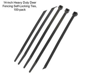 14-inch Heavy Duty Deer Fencing Self-Locking Ties, 100-pack
