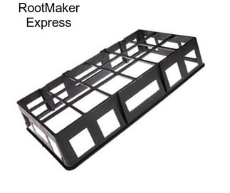 RootMaker Express