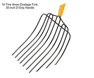 10-Tine Ames Ensilage Fork, 30-inch D-Grip Handle