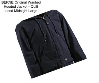 BERNE Original Washed Hooded Jacket - Quilt Lined Midnight Large
