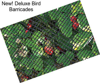 New! Deluxe Bird Barricades