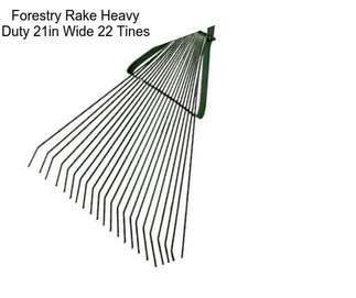 Forestry Rake Heavy Duty 21in Wide 22 Tines