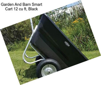 Garden And Barn Smart Cart 12 cu ft, Black