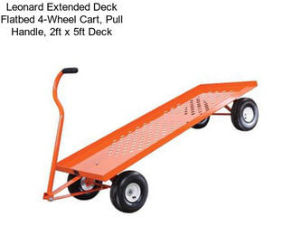 Leonard Extended Deck Flatbed 4-Wheel Cart, Pull Handle, 2ft x 5ft Deck