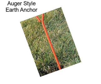 Auger Style Earth Anchor