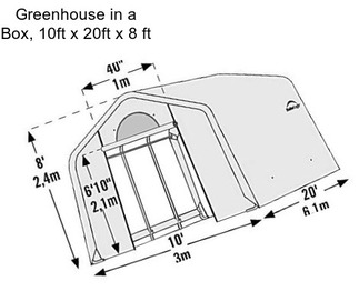 Greenhouse in a Box, 10ft x 20ft x 8 ft