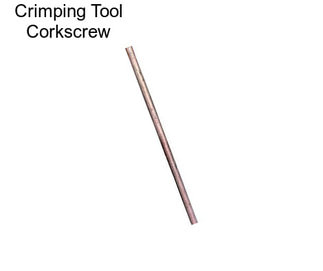 Crimping Tool Corkscrew