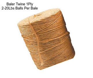 Baler Twine 1Ply 2-20Lbs Balls Per Bale