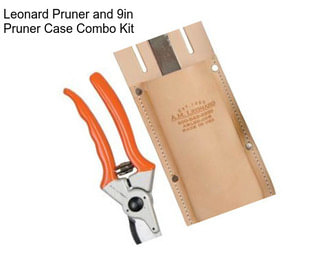 Leonard Pruner and 9in Pruner Case Combo Kit