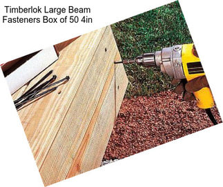 Timberlok Large Beam Fasteners Box of 50 4in