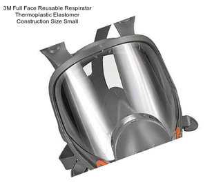 3M Full Face Reusable Respirator Thermoplastic Elastomer Construction Size Small