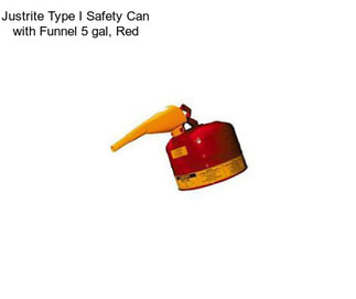 Justrite Type I Safety Can with Funnel 5 gal, Red