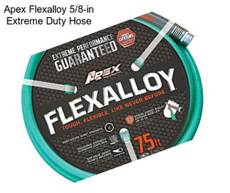 Apex Flexalloy 5/8-in Extreme Duty Hose