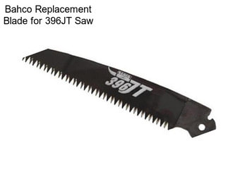 Bahco Replacement Blade for 396JT Saw