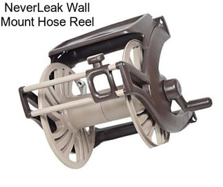 NeverLeak Wall Mount Hose Reel