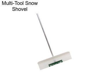 Multi-Tool Snow Shovel