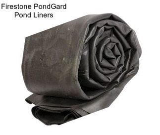 Firestone PondGard Pond Liners