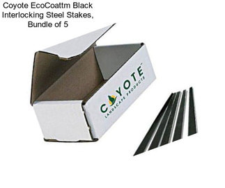 Coyote EcoCoattm Black Interlocking Steel Stakes, Bundle of 5