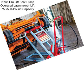 New! Pro Lift Foot Pump Operated Lawnmower Lift, 750/500-Pound Capacity